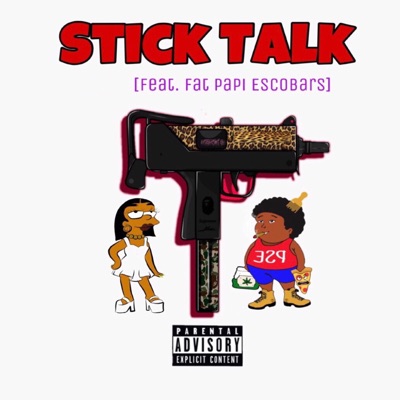 Stick Talk (feat. Fat Papi Escobars) - Single