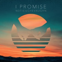 I Promise - Single - Chevaughn & Notis