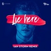 Lie Here (Ian Storm Radio Cut) - Single