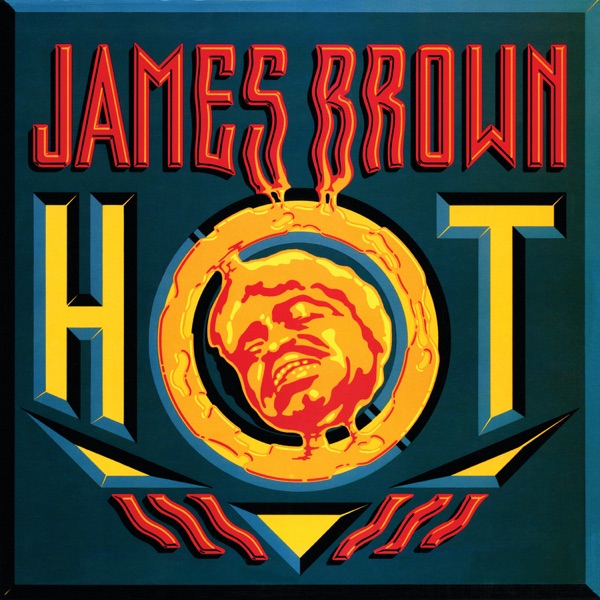 Hot - James Brown