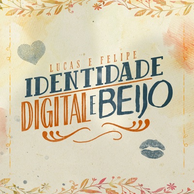 Identidade, Digital e Beijo - Single