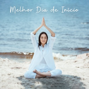 Melhor Dia de Início - Yoga pela Manhã, Harmonia com a Natureza, Meditação Sobrenatural, Momento para Si Mesmo, Tempo para Respirar