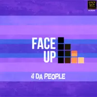 Face Up (Dub) — 4 Da People
