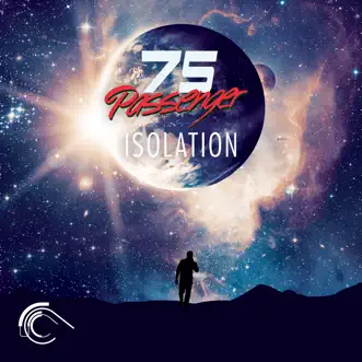 Isolation (Club Mix) by Passenger 75 song reviws