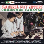 Squirrel Nut Zippers - A Johnny Ace Christmas