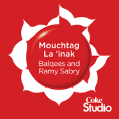 Mouchtag La 'inak - Balqees & رامي صبري