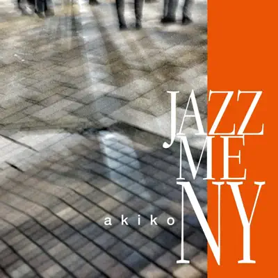 Jazz Me NY - Akiko