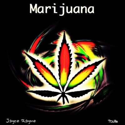 Marijuana (feat. Jayce Rayne) - Single