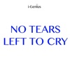 i-genius - No Tears Left to Cry (Originally Performed by Ariana Grande)