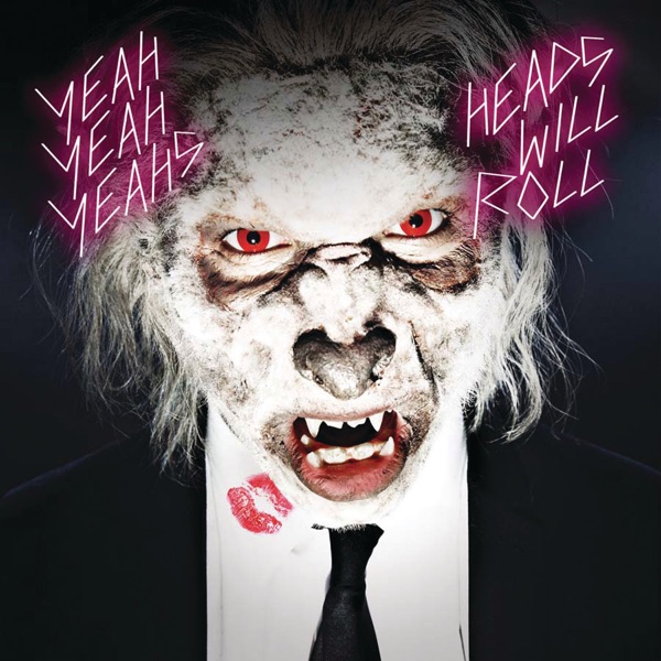 Heads Will Roll (Remixes) - EP