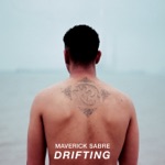 Maverick Sabre - Drifting