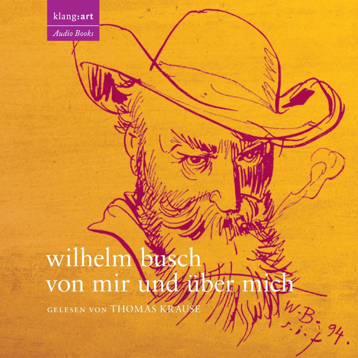 ‎Von Mir Und Ueber Mich - Thomas Krause Liest Wilhelm Busch by Thomas ...