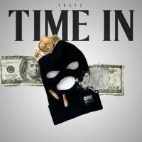 Time In - Single - Truez Trill