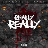 Really Really (feat. Mars) - Single - Skarrss