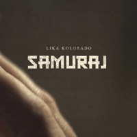 Lika Kolorado - Samuraj
