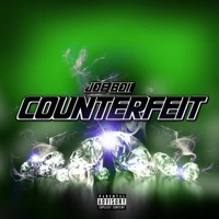 Counterfeit - Single - Joe Boii