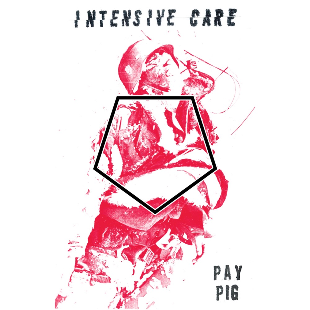 Обложка альбома «Pay Pig - EP» — Intensive Care