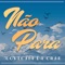 Não Para - Cortesiadacasa lyrics