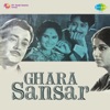 Ghara Sansar (Original Motion Picture Soundtrack) - EP