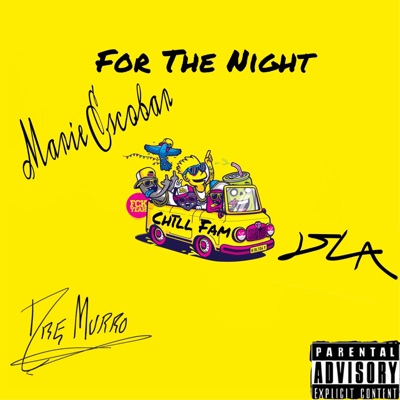 For the Night (feat. Marie Escobar, DLA & Dre Murro) - Single