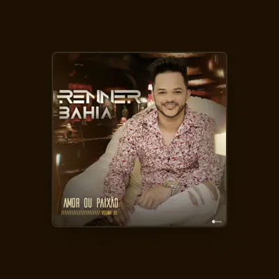 Listen to Renner Bahia, watch music videos, read bio, see tour dates & more!