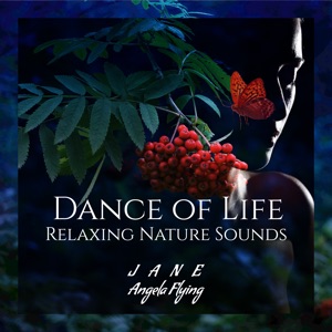 Dance of Life (Relaxing Nature Sounds)