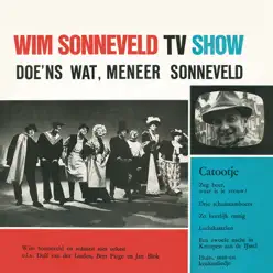 Doe 'ns Wat, Meneer Sonneveld - Wim Sonneveld