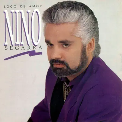 Loco De Amor - Nino Segarra Loco De Amor - Nino Segarra