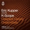 Deepest Desire - Eric Kupper & K-Scope lyrics