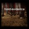Spoiled Rotten - Hard Evidence lyrics