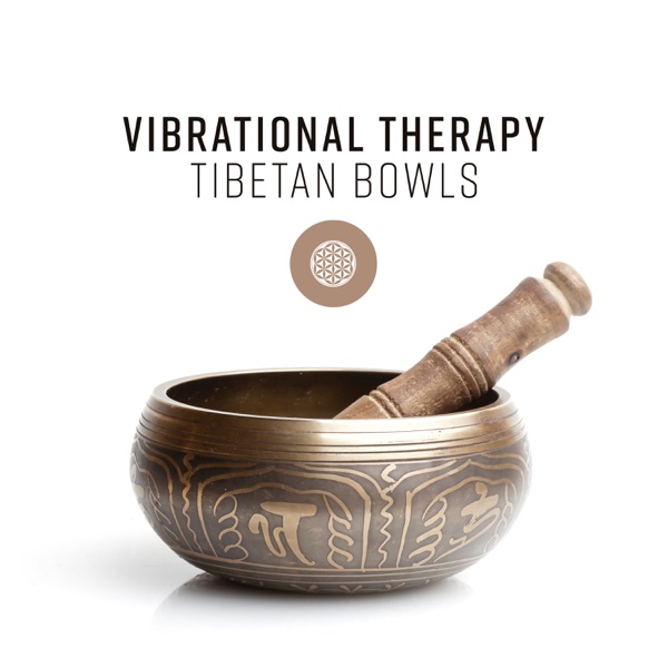 Vibrational Therapy - Tibetan Bowls - Healing Sounds, Meditation, Relaxation, Stress Relief, Positive Energy, Powerful Thoughts