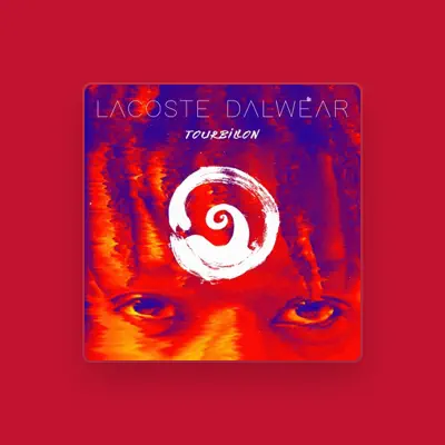 Listen to Lacoste Dalwear, watch music videos, read bio, see tour dates & more!