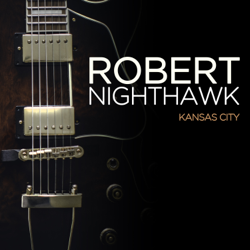 Kansas City - Robert Nighthawk Cover Art