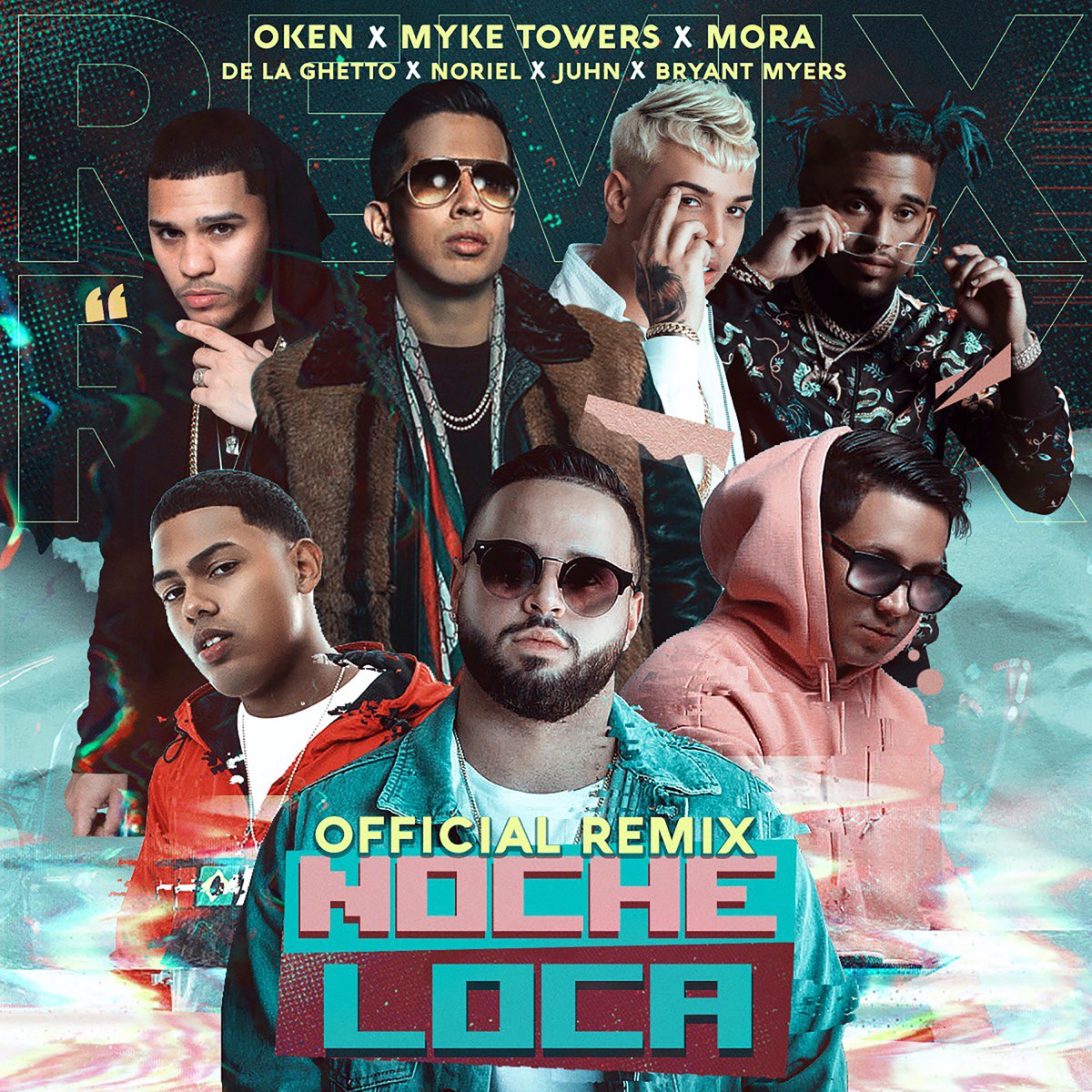 Noche Loca (Remix) [feat. Bryant Myers, De La Ghetto, Juhn & Noriel] -  Single de Oken, Myke Towers & Mora en Apple Music