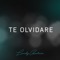 Te Olvidare - Landy Garcia lyrics