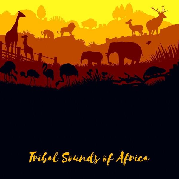 Tribal Sounds of Africa: Ultimate 30 Powerful African Rhythms, Shamanic Meditation & Mindfulness