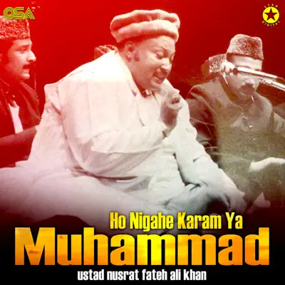 Ho Nigahe Karam Ya Muhammad - EP - Nusrat Fateh Ali Khan