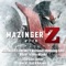 MAZINGER Z (INFINITY Version) [Opening  Edit] artwork