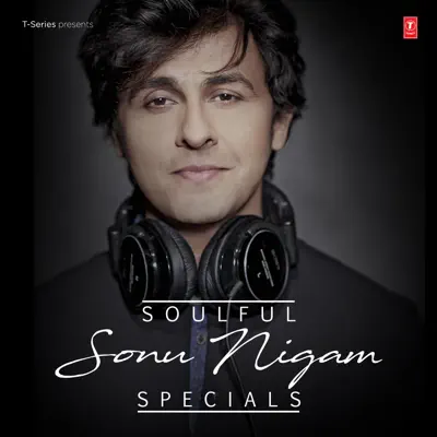 Dard Sonu Nigam: Song Lyrics, Music Videos Concerts