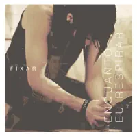 Enquanto — Fixar