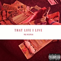 That Life I Live (Live) - Single - MR.Weeman