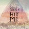 Hit Me - Fit for Rivals lyrics