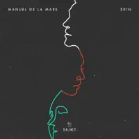 Skin — Manuel De La Mare