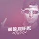 Tal da Jaqueline Single