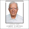 A Full Life (Unabridged) - Jimmy Carter
