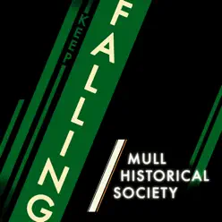 Keep Falling - Single - Mull Historical Society Keep Falling - Single - Mull Historical Society