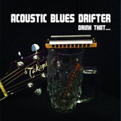 Acoustic Blues Drîfter - Walking Blues