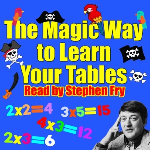 The Magic Way to Learn Your Tables (Unabridged)