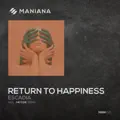 Return To Happiness (Jaytor Remix)