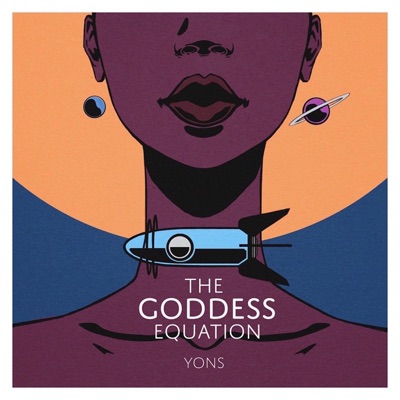 The Goddess Equation - EP